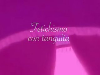 Fetichismo con tanguita ремарке - rosafuxxxia.com